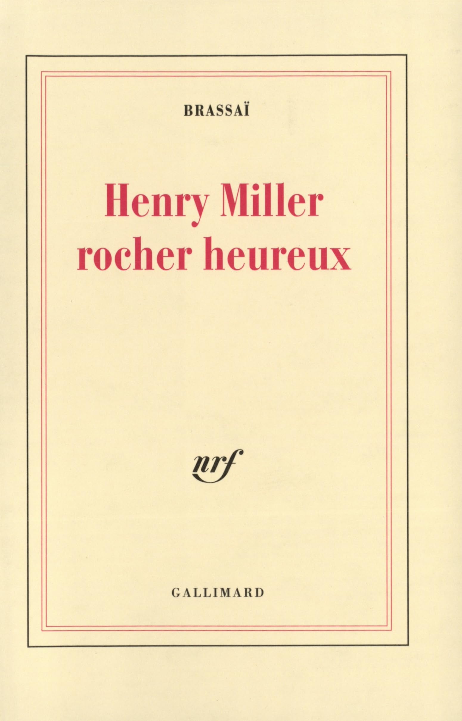 Henry Miller, rocher heureux: Tome 2, Henry Miller, rocher heureux Contemporary literature
