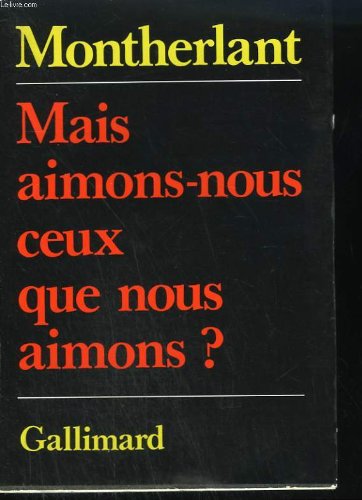 Mais aimons-nous ceux que nous aimons ? book