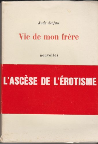 Nouvelles ou Variations. Vie de mon frère Contemporary literature
