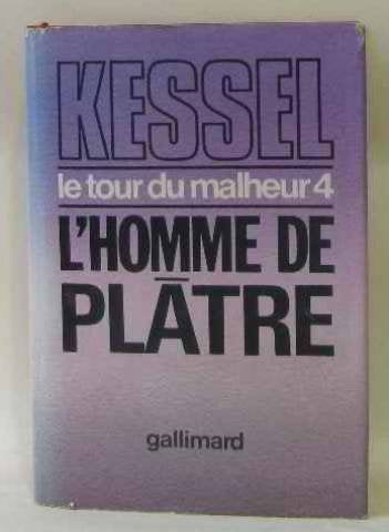 Le Tour du malheur. Vol. 4. L'Homme de plâtre Books
