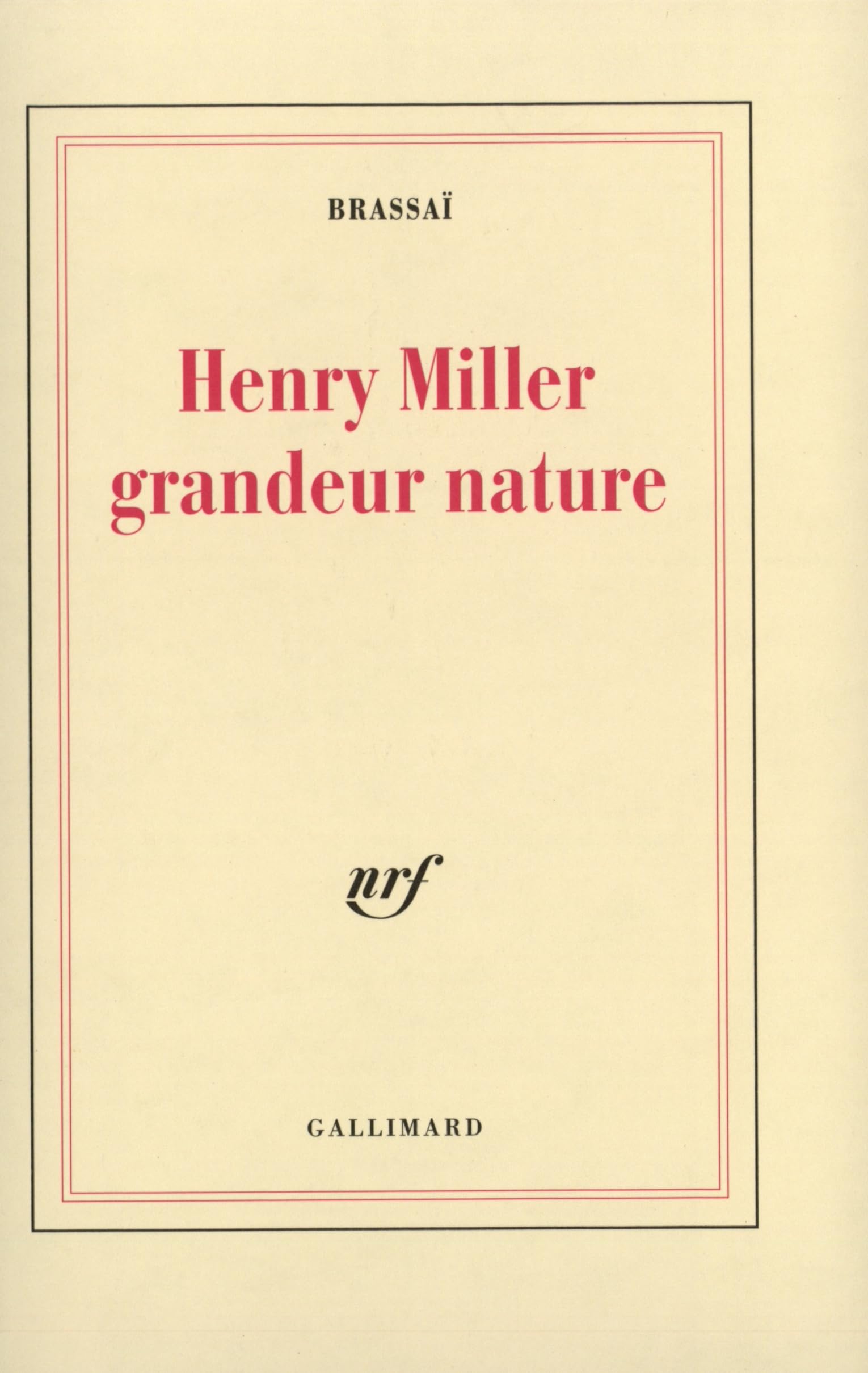 Henry Miller grandeur nature Contemporary literature