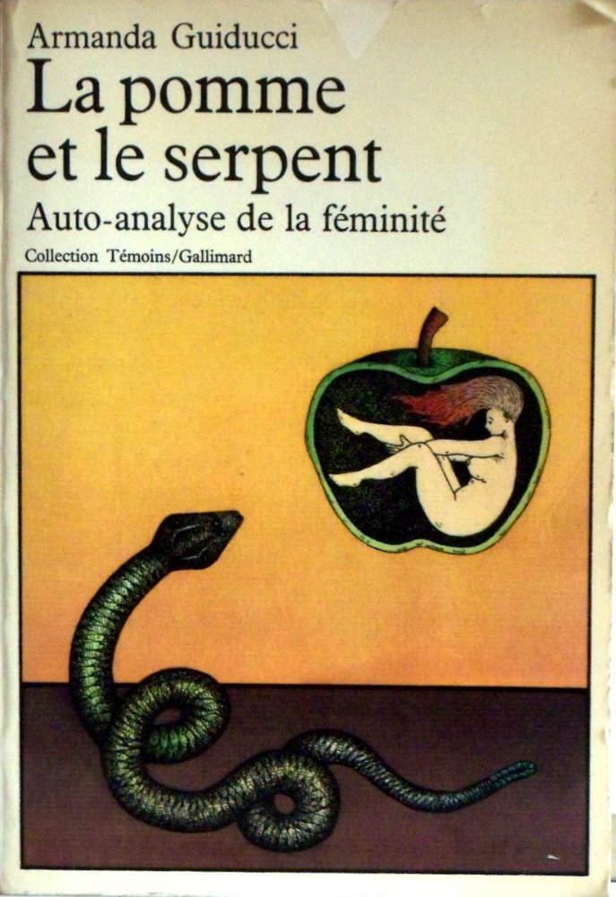 La Pomme et le serpent : auto-analyse de la féminité book