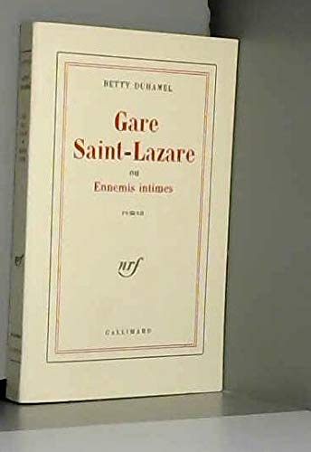 GARE SAINT-LAZARE OU ENNEMIS INTIMES book