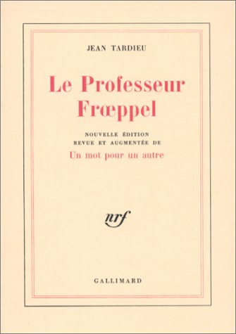 Le Professeur Froeppel. Un Mot pour un autre Contemporary literature