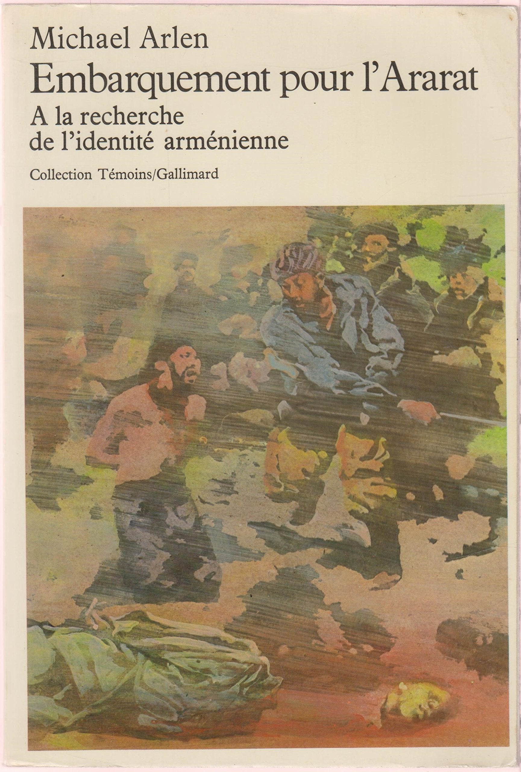 Embarquement pour l'Ararat : à la recherche de l'identité arménienne book