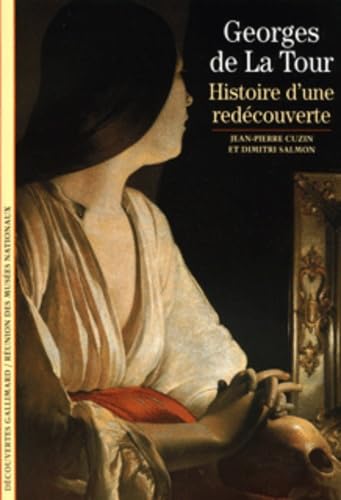Georges de La Tour: Histoire d'une redécouverte Essays & Short Stories