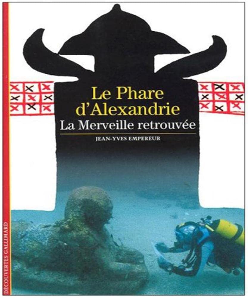Le phare d'Alexandrie : La merveille retrouvée book