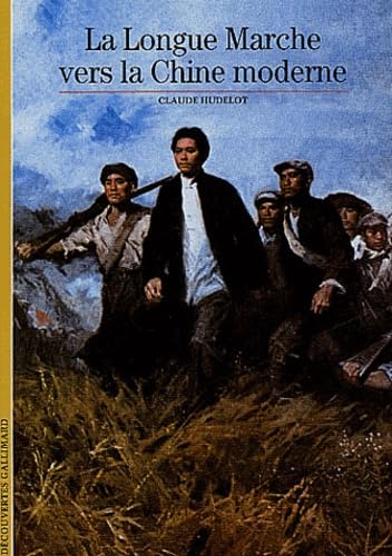 La Longue Marche vers la Chine moderne Reference Books