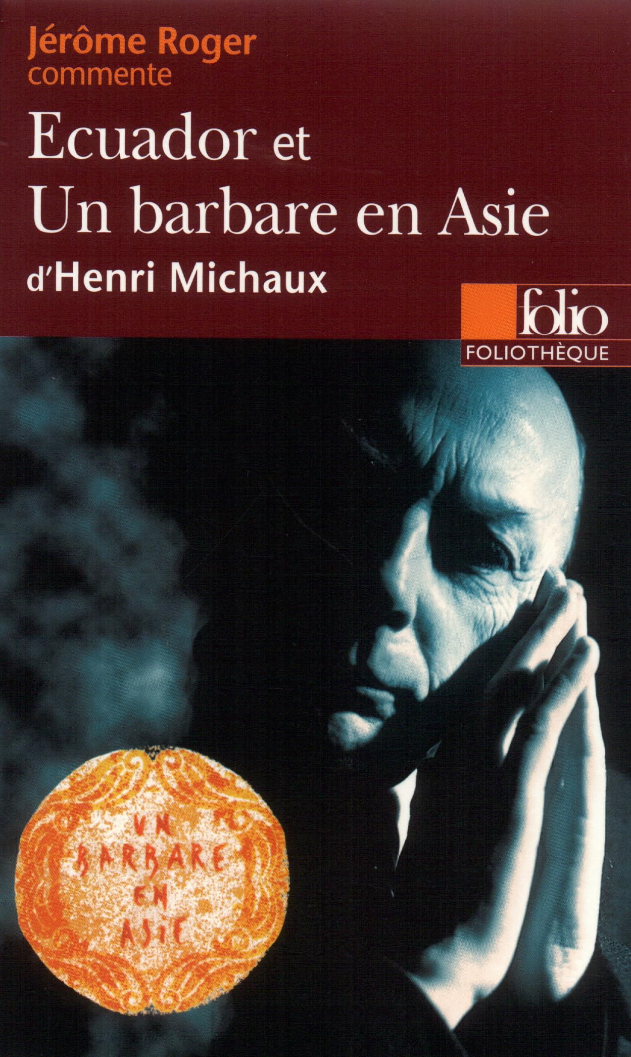 Ecuador Barbare En Asie: Michaux : Ecuador ; Un barbare en Asie Essays & Short Stories