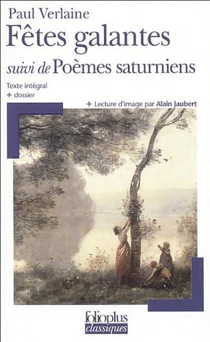 LES FETES GALANTES/POEMES SATURNIENS book