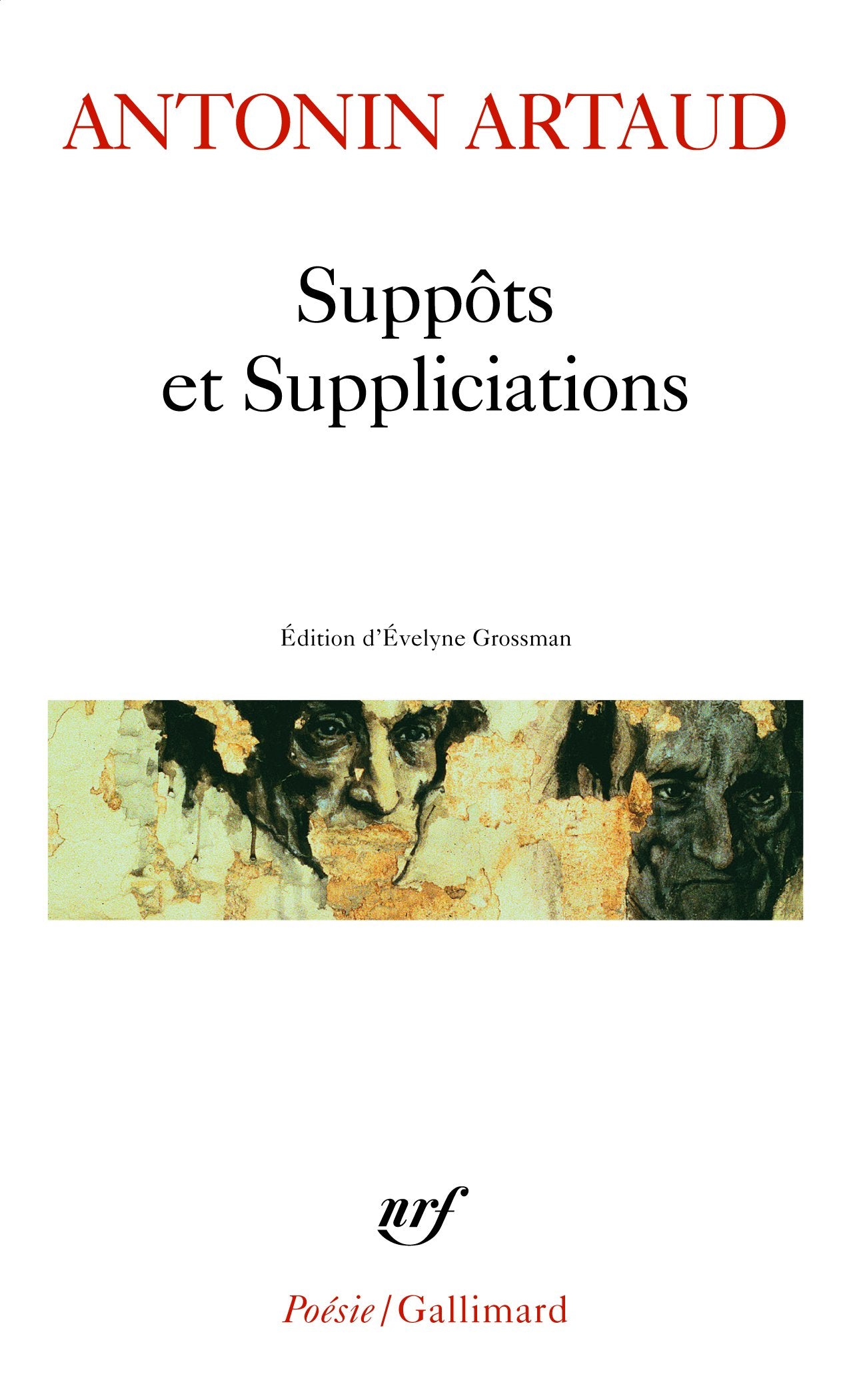 Suppots Et Suppliciations (Poesie/Gallimard) Poetry