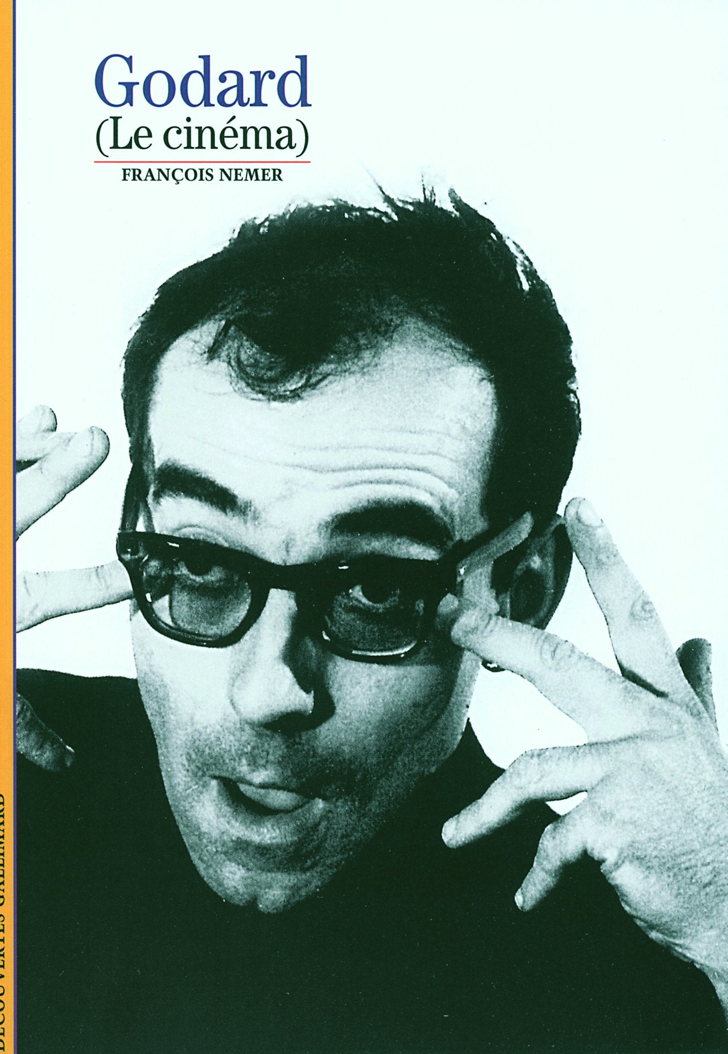 Decouverte Gallimard: Godard (le cinema) Film, Art & Culture