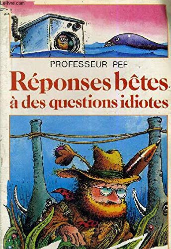 Réponses bêtes à des questions idiotes Books