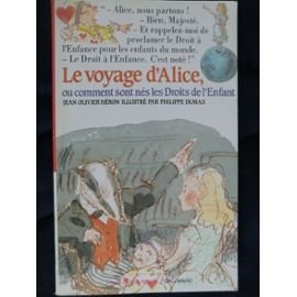Le Voyage d'Alice ou Comment sont nés les droits de l'enfant Books
