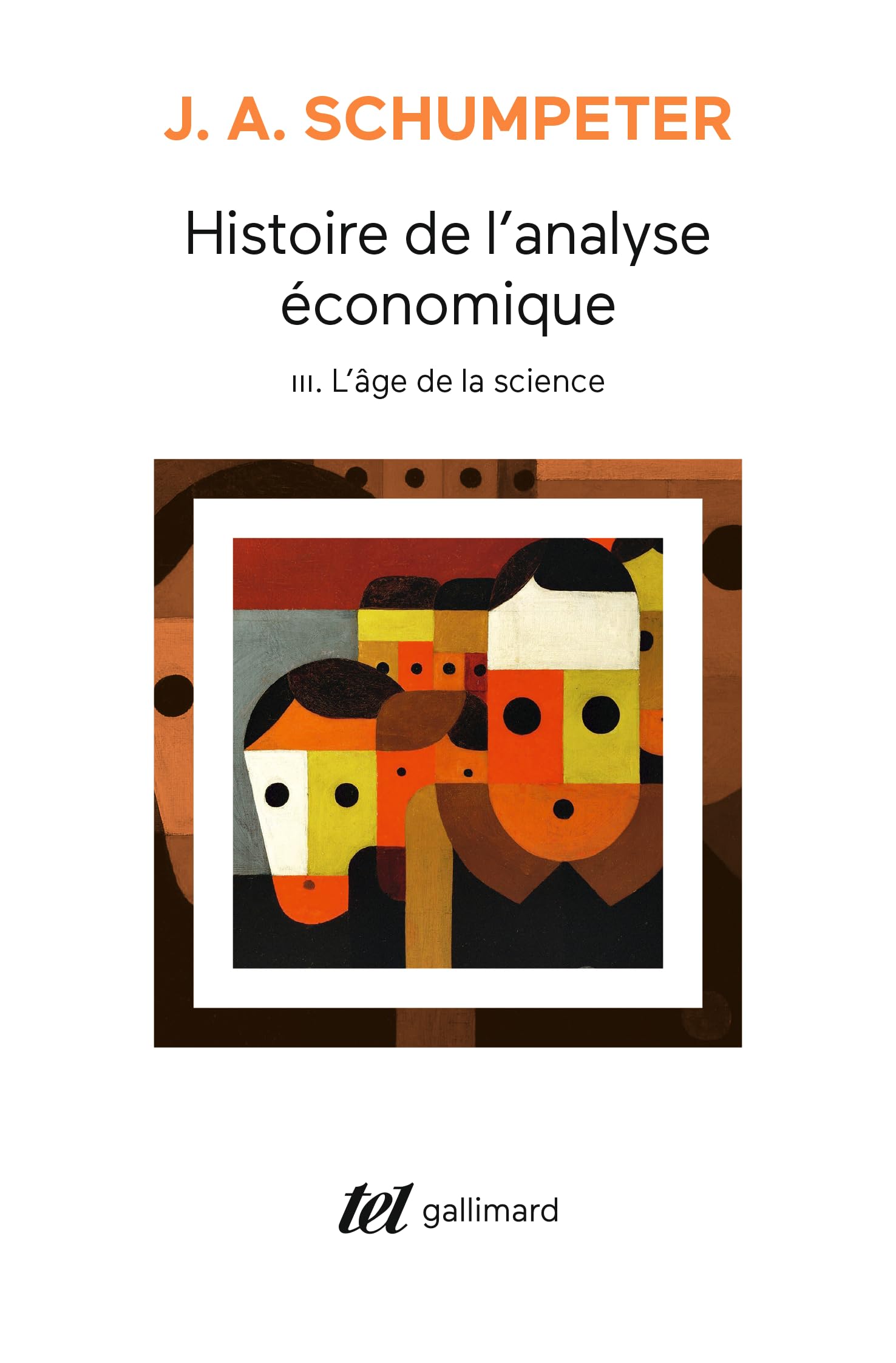 Histoire de l'analyse économique: L'âge de la science (De 1870 à J. M. Keynes) Essays & Short Stories