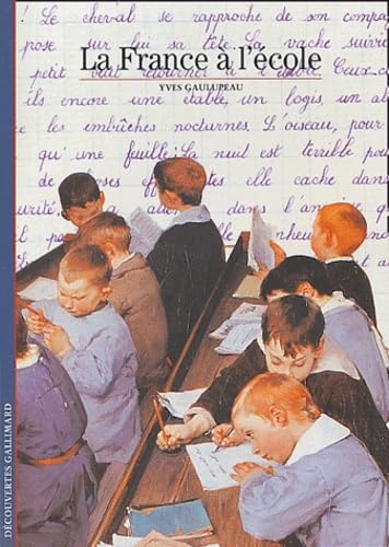 Decouverte Gallimard: La France a l'ecole Reference Books