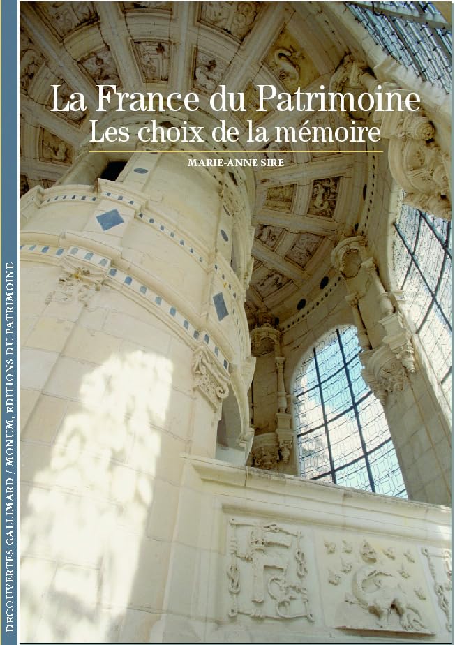 La France du Patrimoine: Les choix de la mémoire Film, Art & Culture