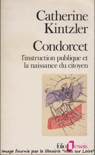 Condorcet : l'instruction publique et la naissance du citoyen book