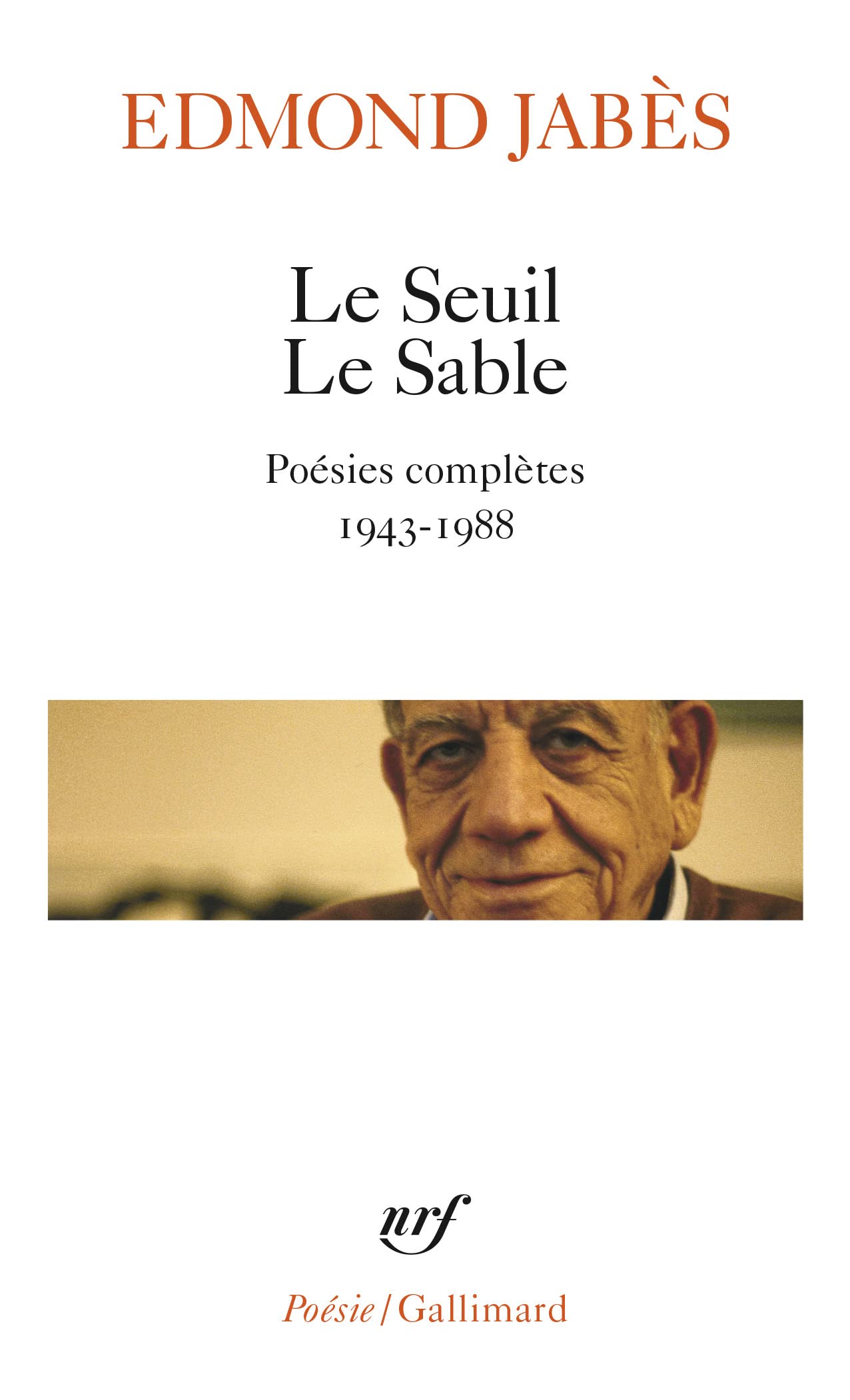 Le Seuil Le Sable: Poésies complètes 1943-1988 book