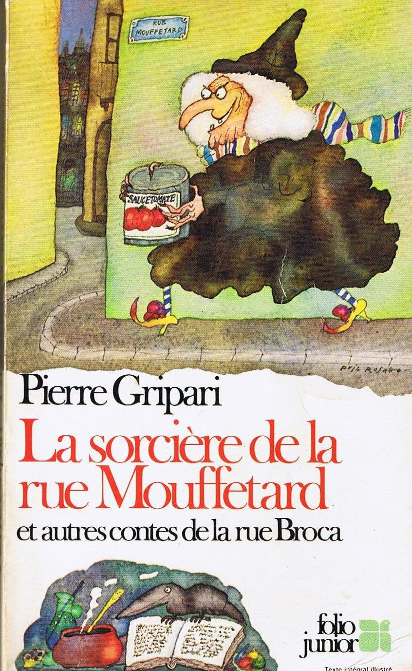 La Sorcière de la rue Mouffetard et autres contes de la rue Broca Books