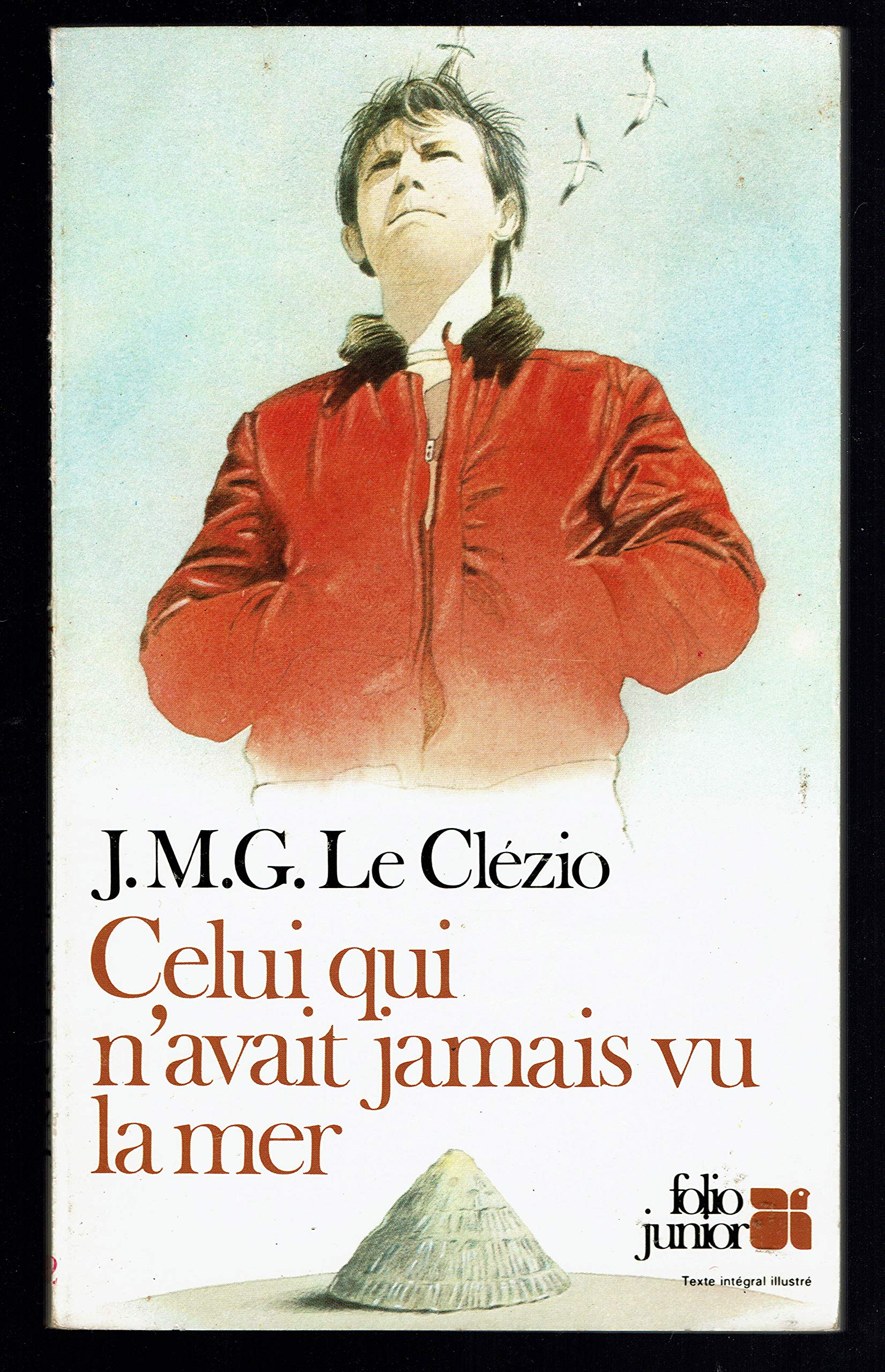 Celui qui n'avait jamais vu la mer: (suivi de) La Montagne du dieu vivant Books