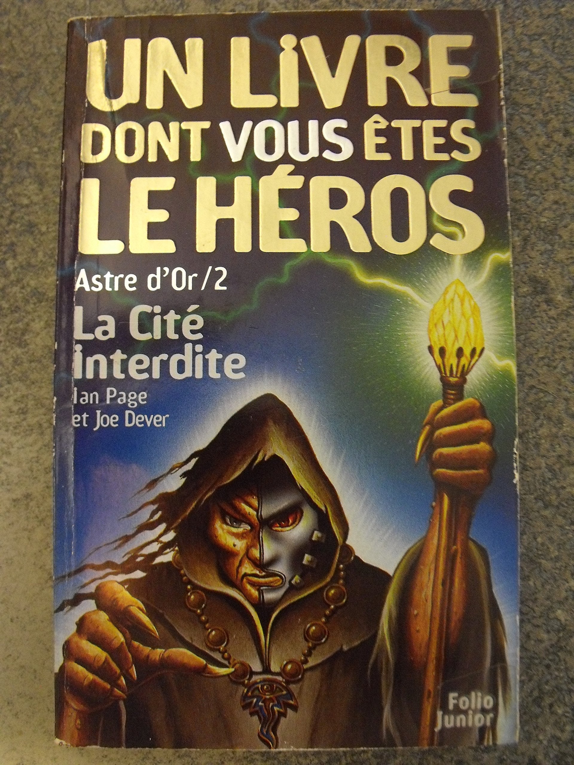 La cité interdite : Astre d'or : 2 : Collection : Un livre dont vous êtes le héros n° 371 book