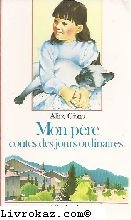 Mon père : contes des jours ordinaires Books