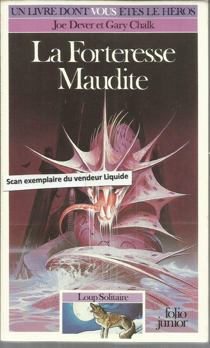 Loup Solitaire Tome 7 : La Forteresse Maudite book