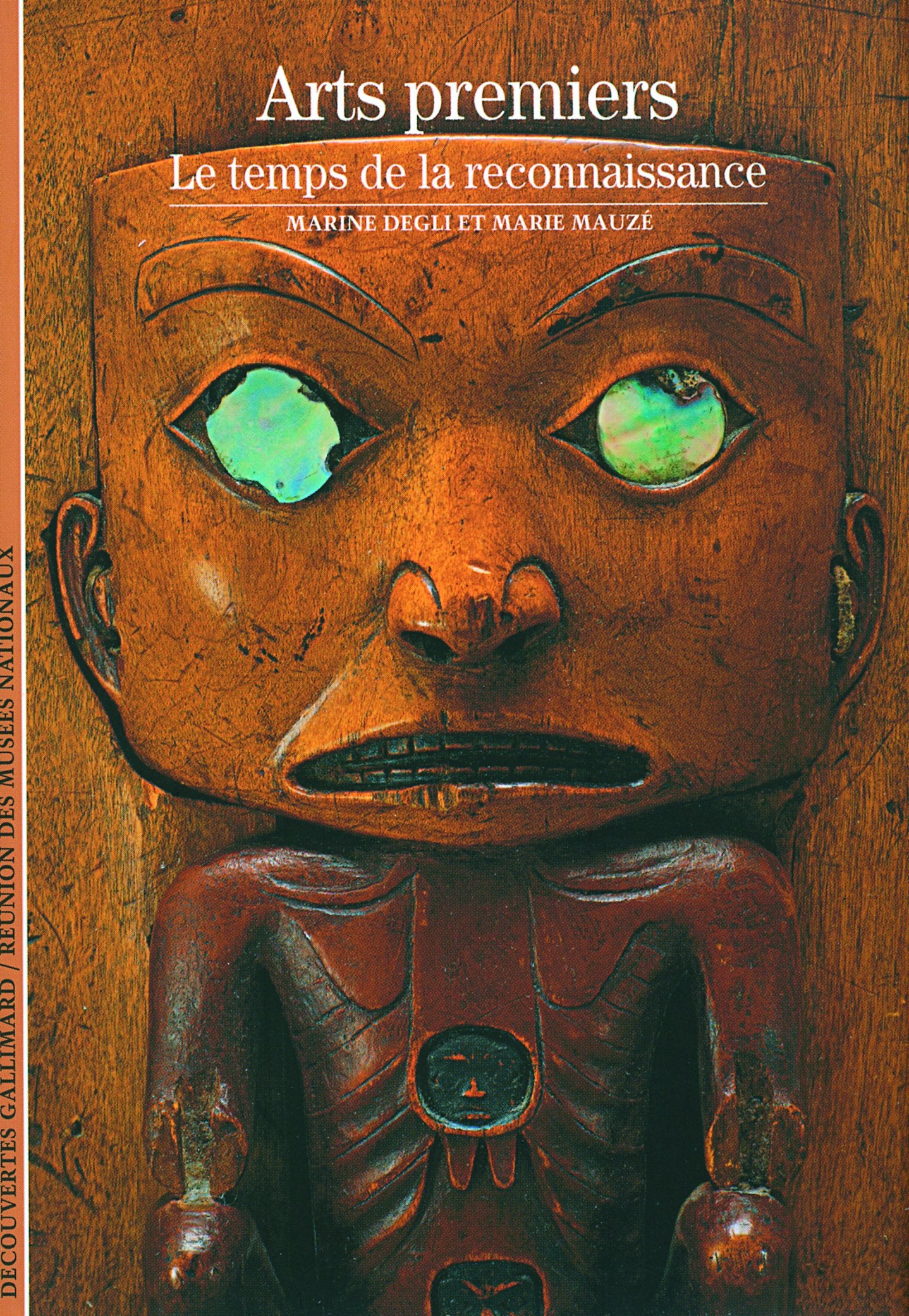 Arts premiers : Le temps de la reconnaissance Books
