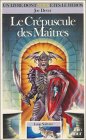 Loup Solitaire Tome 12 : Le Crepuscule Des Maitres book