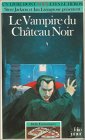 Defis Fantastiques : Le Vampire Du Chateau Noir book