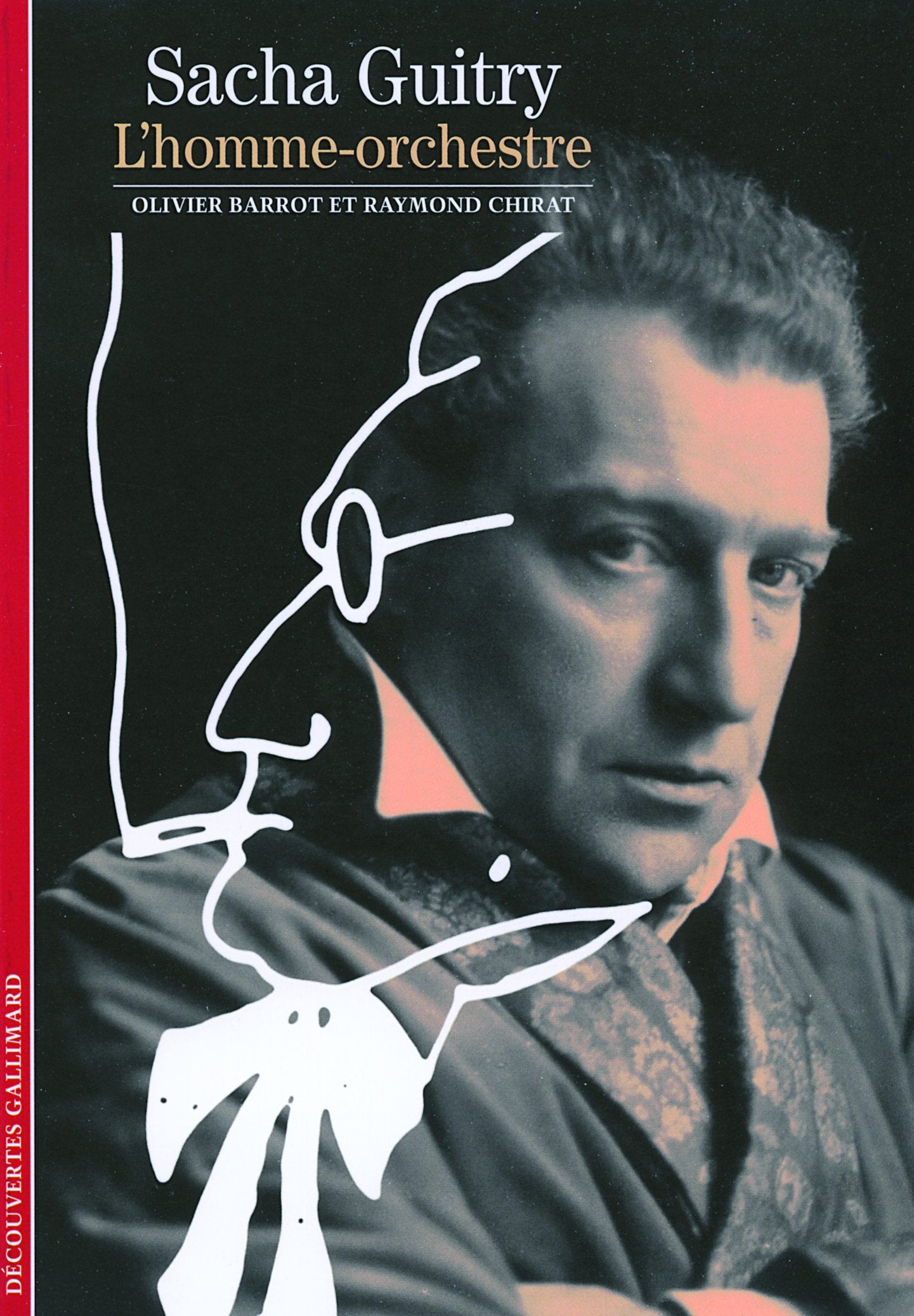 Decouverte Gallimard: Sacha Guitry l'homme-orchestre Film, Art & Culture
