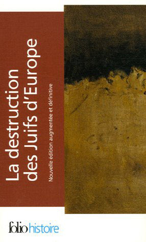 La destruction des juifs d'Europe Essays & Short Stories