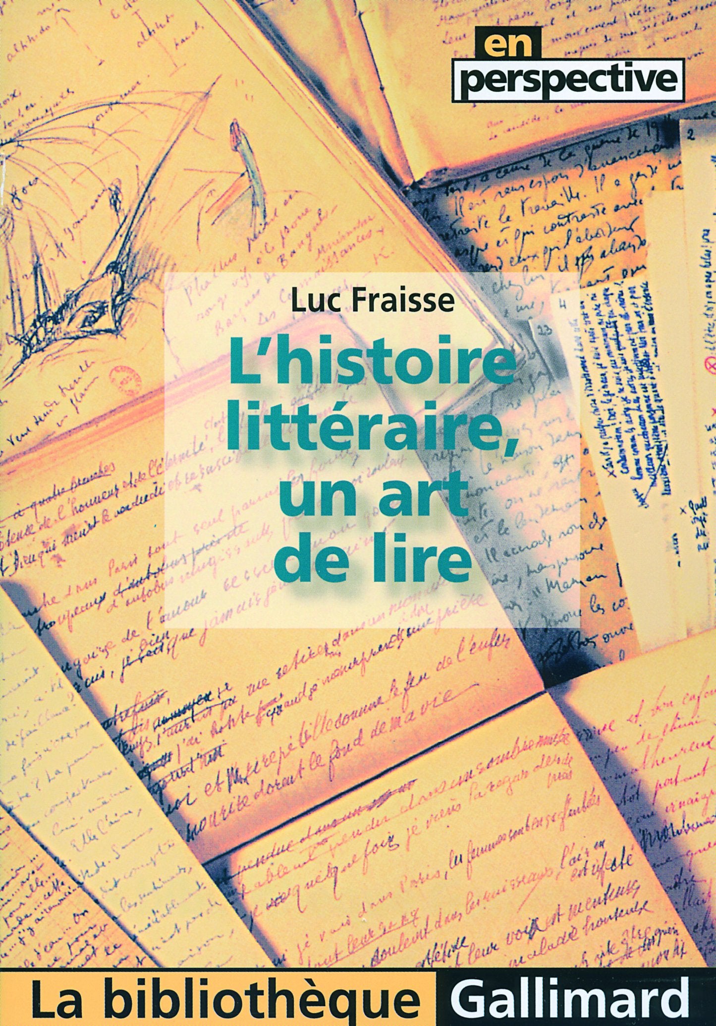 L'Histoire Litteraire, Un Art De Lire Contemporary literature