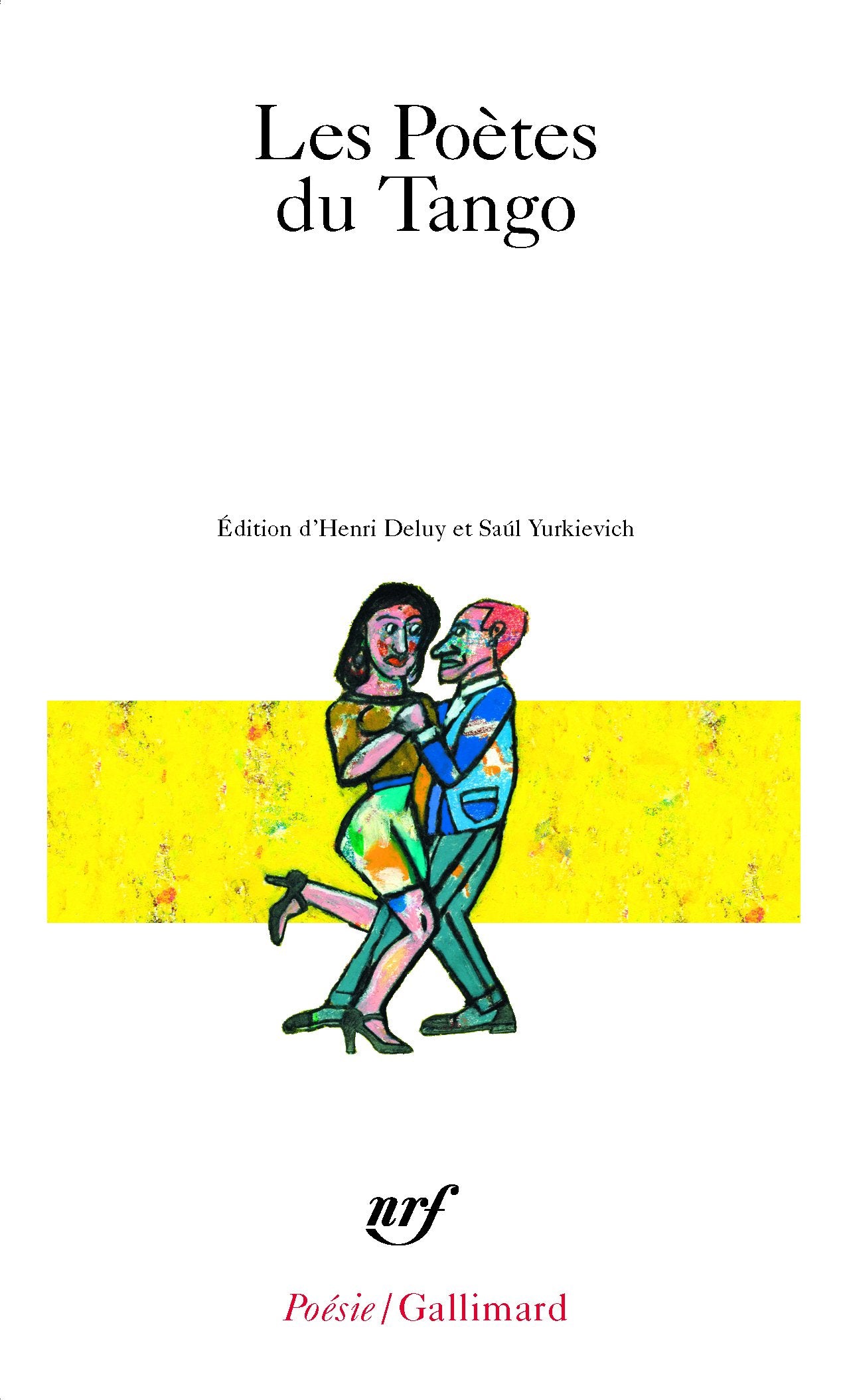 Les Poètes du Tango (Poesie/Gallimard) Poetry