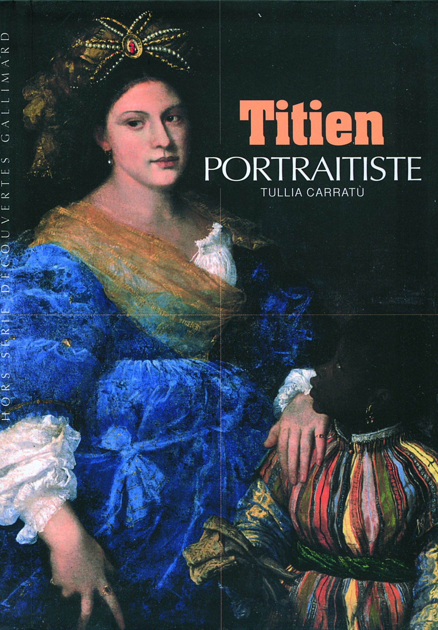 Decouverte Gallimard: Titien, portraitiste Books