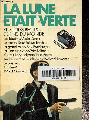 La Lune était verte et autres récits de la fin du monde book