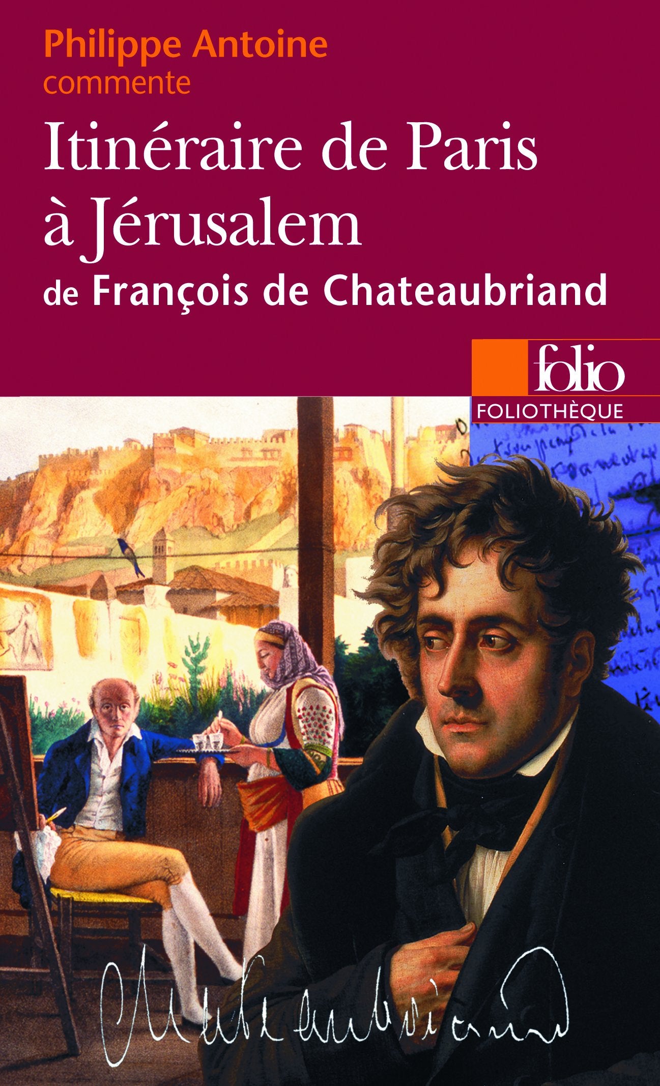 Itinéraire de Paris à Jérusalem de François de Chateaubriand (Essai et dossier) book