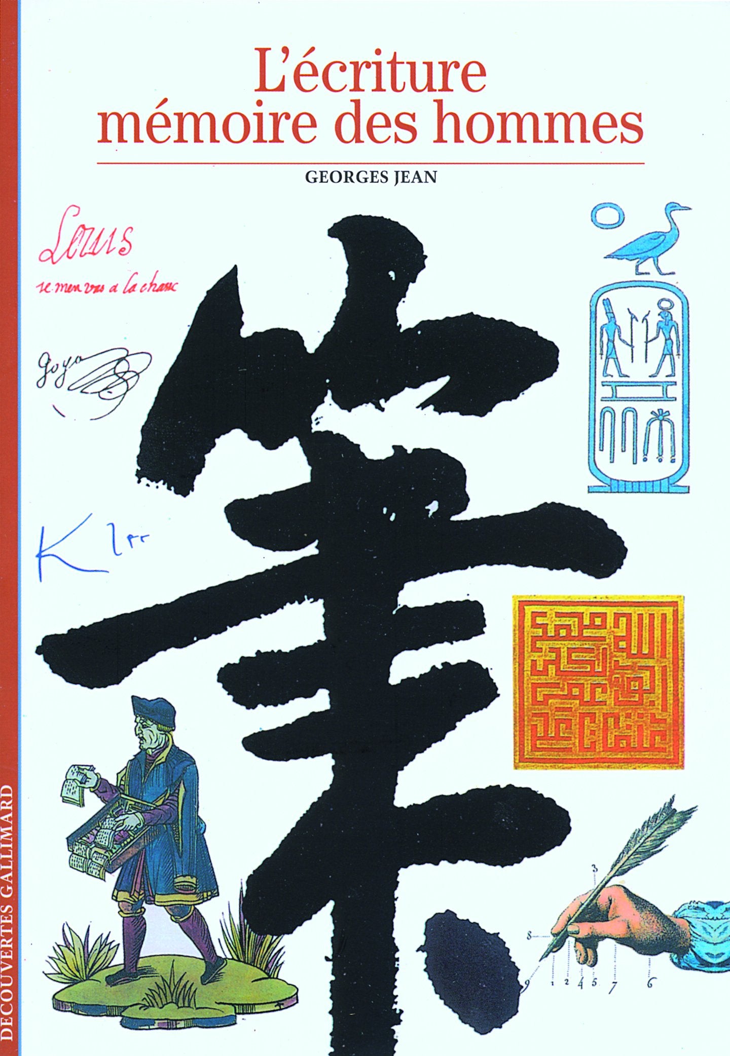 L'écriture, mémoire des hommes book