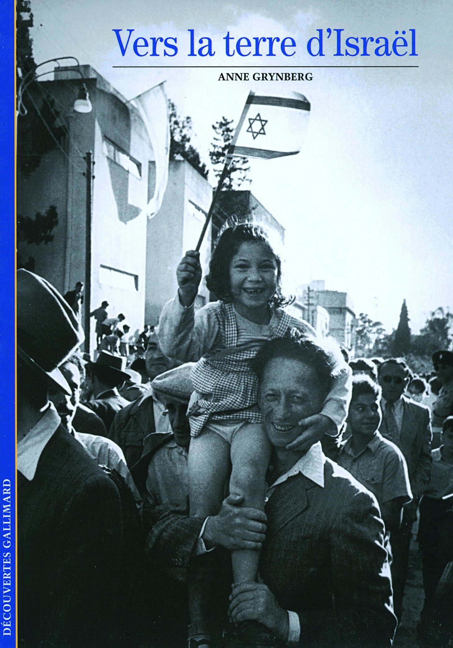 Decouverte Gallimard: Vers la terre d'Israel Reference Books