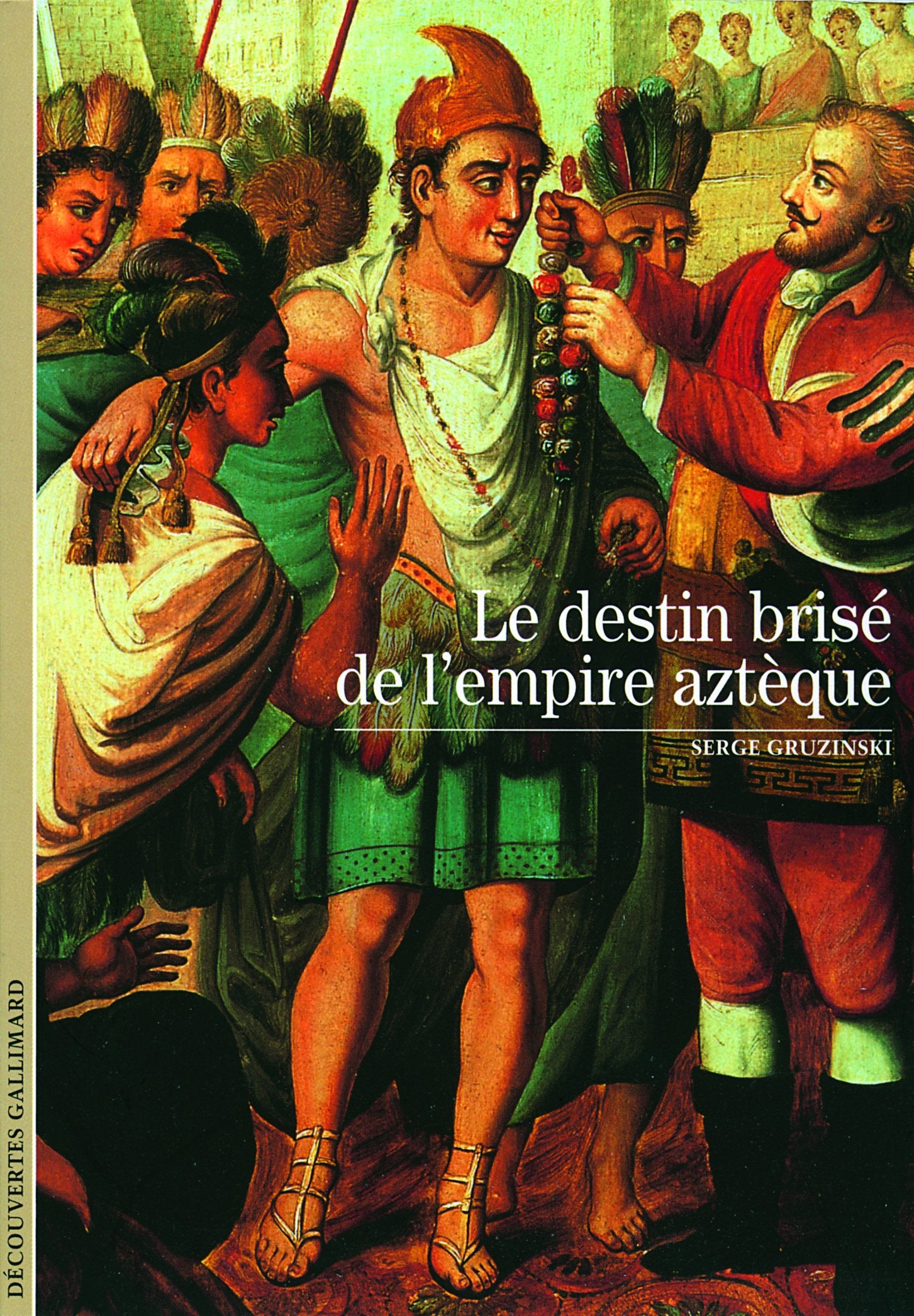 Le destin brisé de l'empire aztèque book