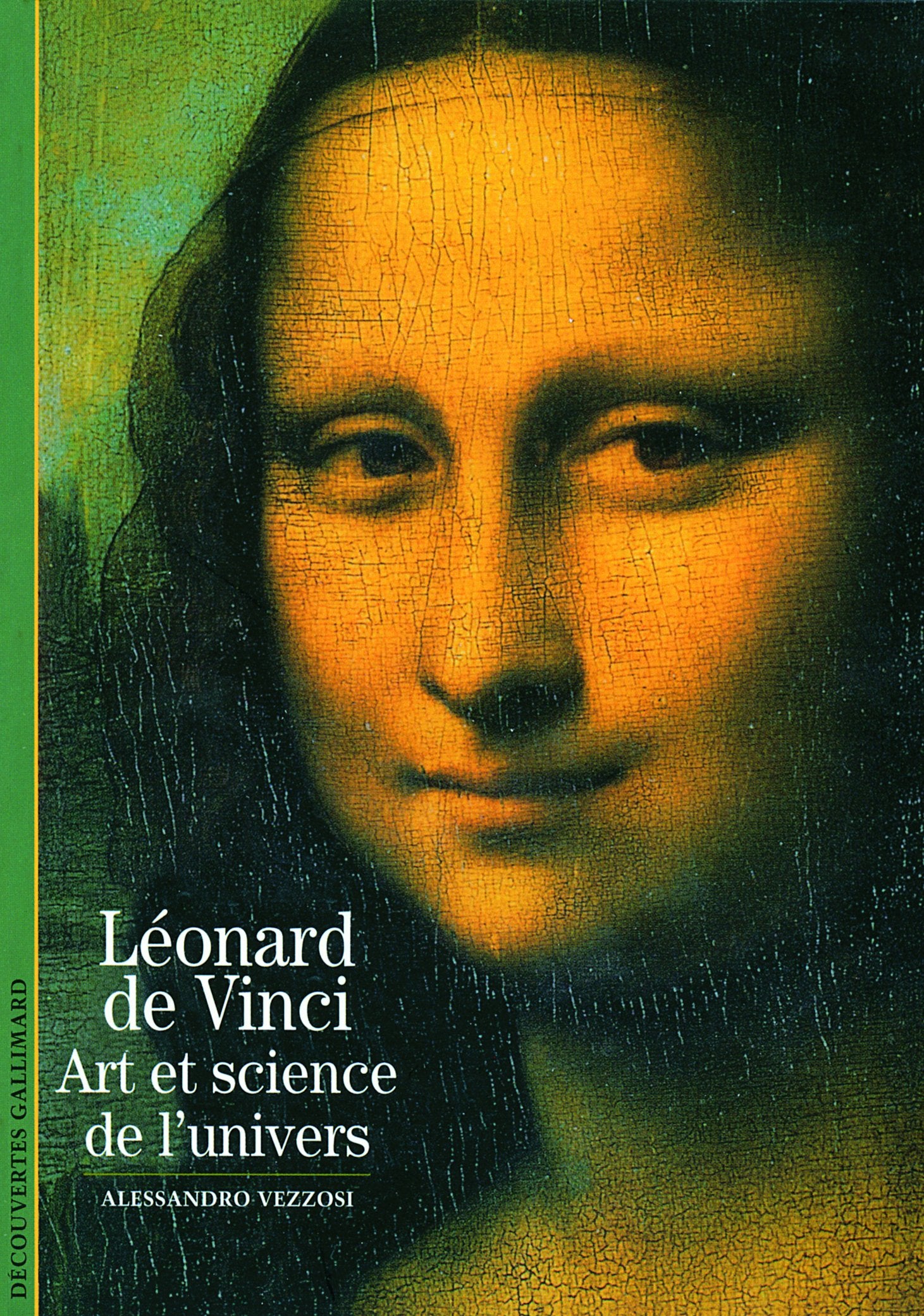 Decouverte Gallimard: Leonard de Vinci, art et science de l'univers Reference Books