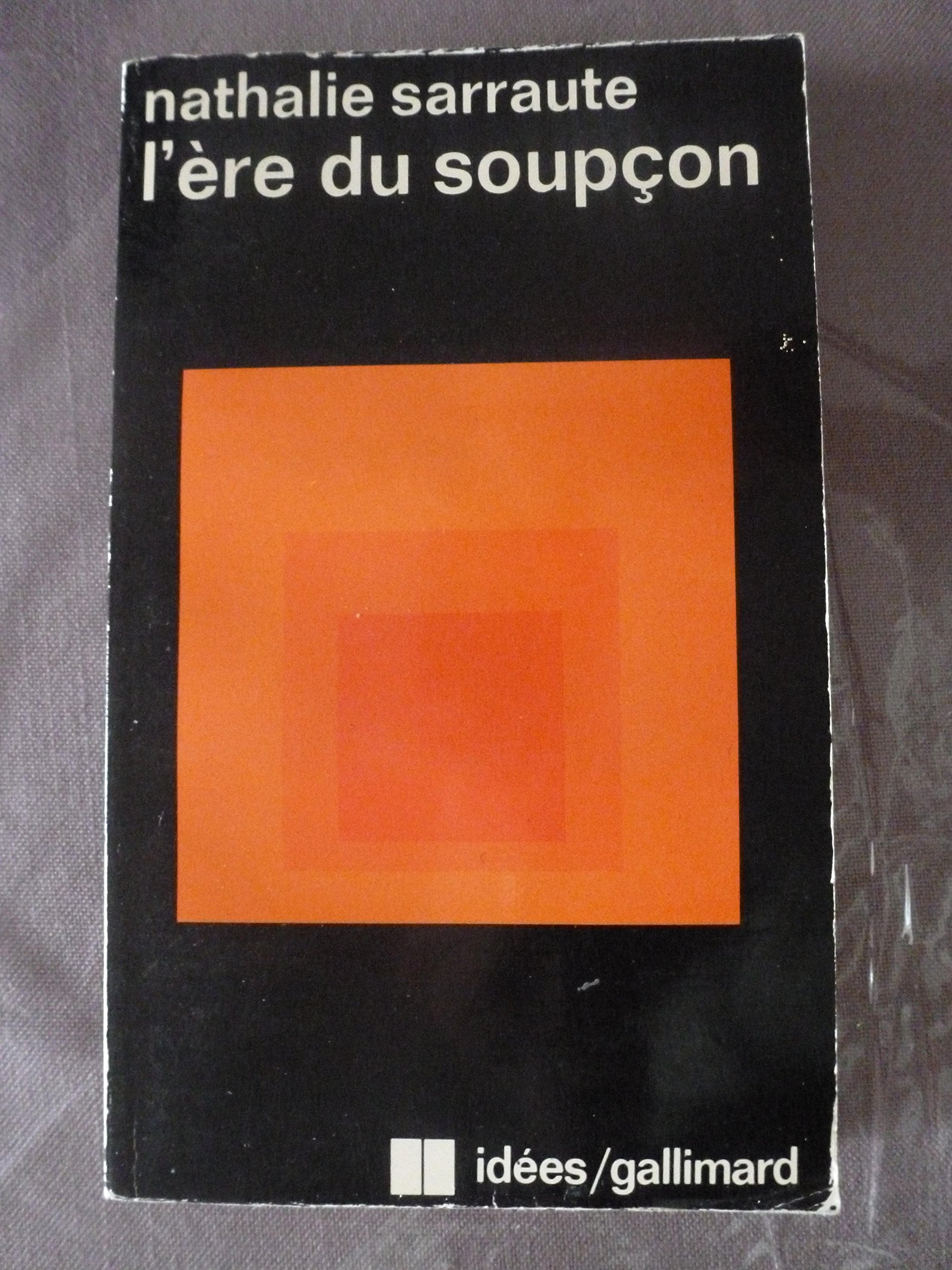 L'Ere du soupçon : essais sur le roman Contemporary literature