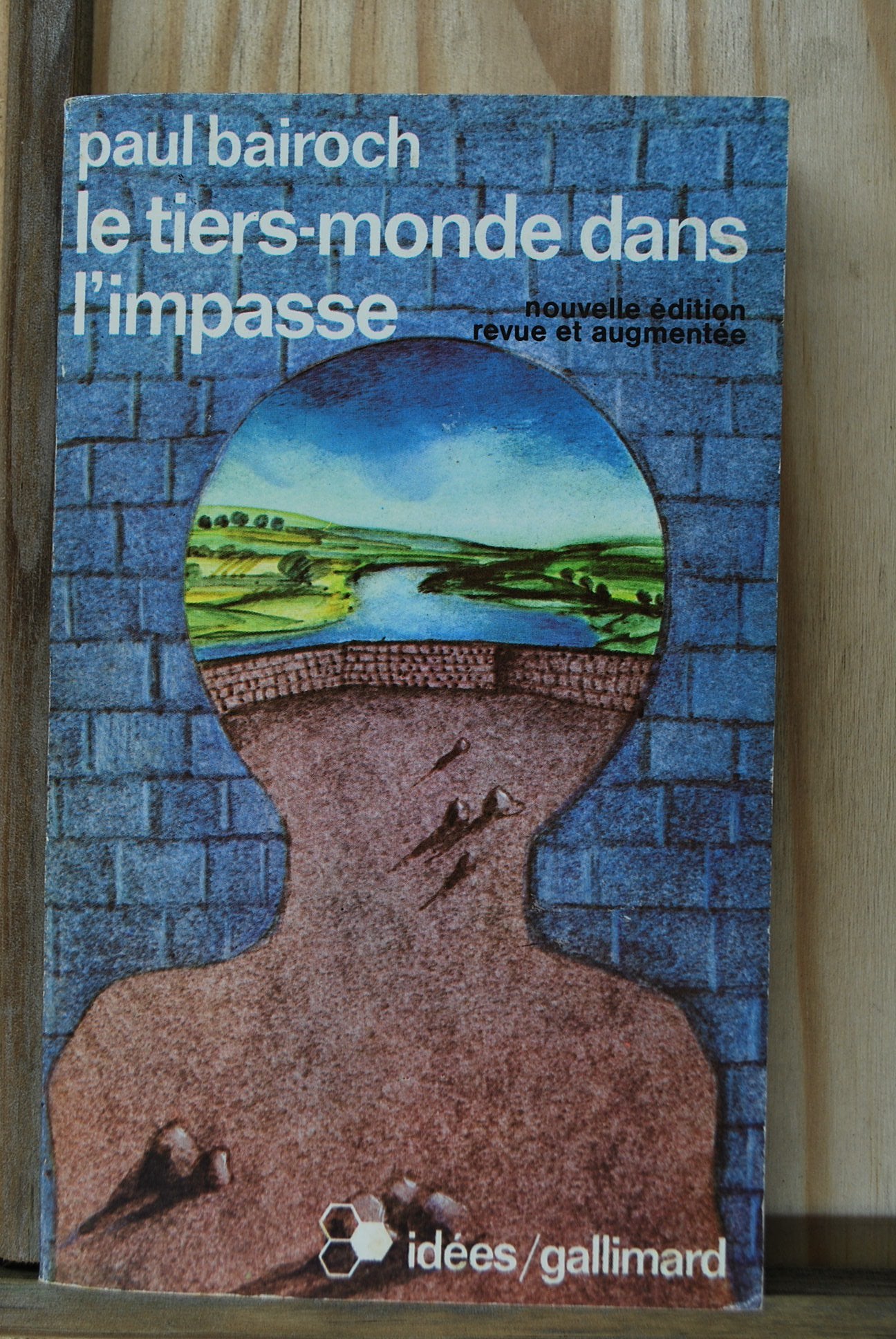 Le Tiers-monde dans l'impasse : le démarrage économique du 18e au 20e siècle book