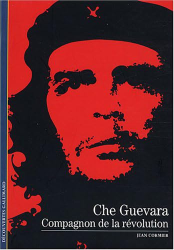 CHE GUEVARA, COMPAGNON DE LA REVOLUTION: Compagnon de la révolution Reference Books