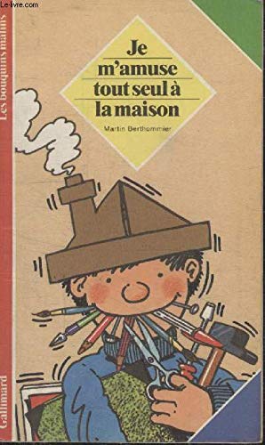 Je m'amuse tout seul à la maison Children's books