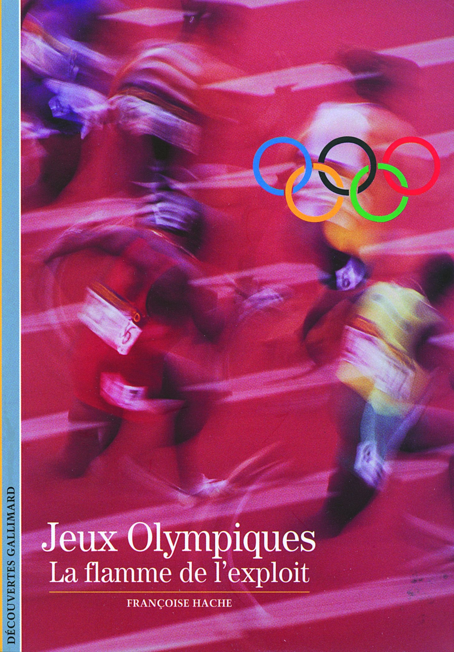 Jeux Olympiques: La flamme de l'exploit book