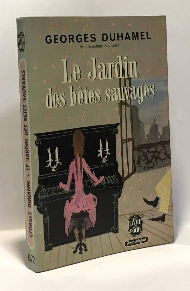 Chronique des Pasquier. Vol. 2. Le Jardin des bêtes sauvages book