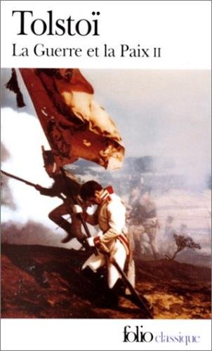 La Guerre Et La Paix II: Tome 2 Classics