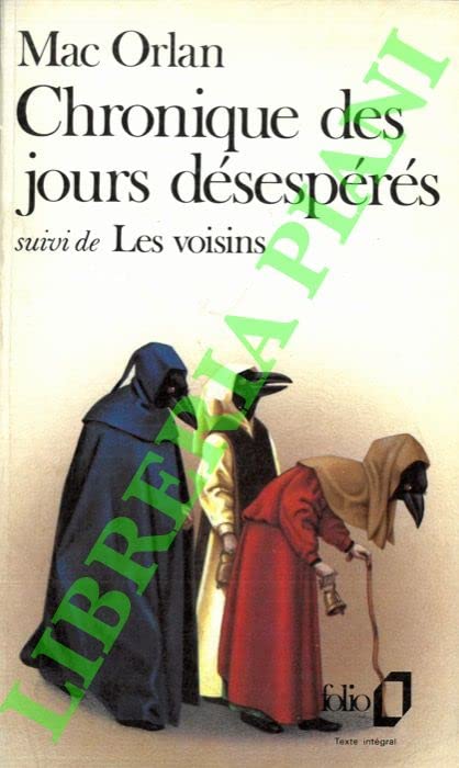 Chronique des jours désespérés. Les voisins Books